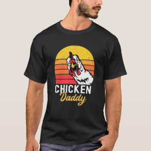 Chicken Daddy Vintage Farmer - Chicken Lover T-Shirt