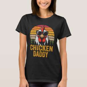 Chicken Daddy Vintage Rooster For Dad Farmer Fathe T-Shirt