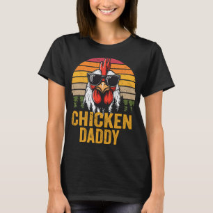 Chicken Daddy Vintage Rooster For Dad Farmer Fathe T-Shirt