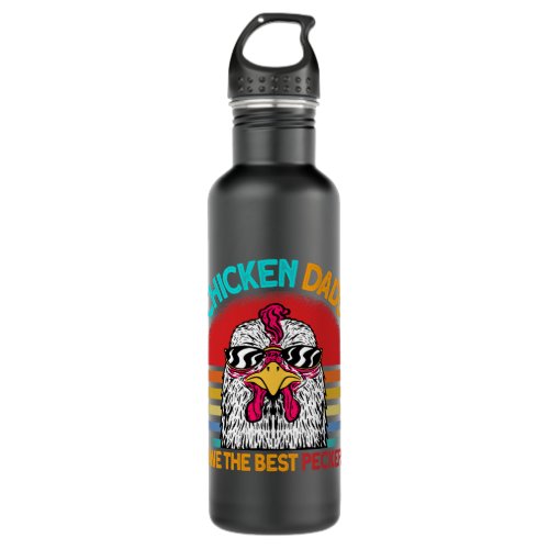 Chicken Dads Have The Best Peckers Funny Chicken L Stainless Steel Water Bottle