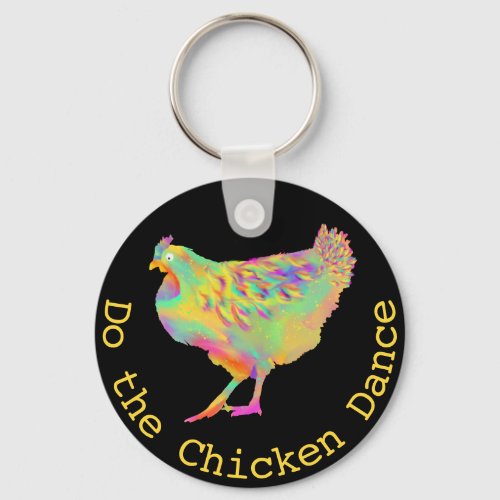Chicken Dance Funny saying Keychain