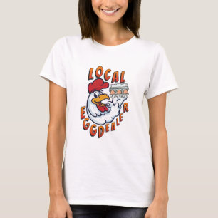 Chicken Eggs Funny Dealer T-Shirt