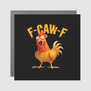 Chicken F-Caw-F Classic Cool Unique Car Magnet
