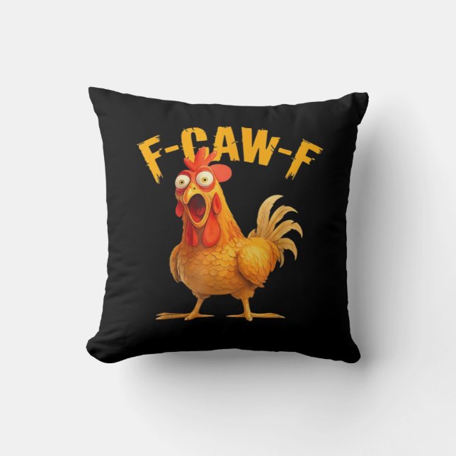 Chicken F-Caw-F Classic Cool Unique Throw Pillow (Front)