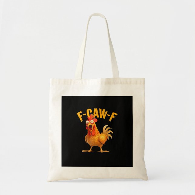 Chicken F-Caw-F Classic Cool Unique Tote Bag (Front)