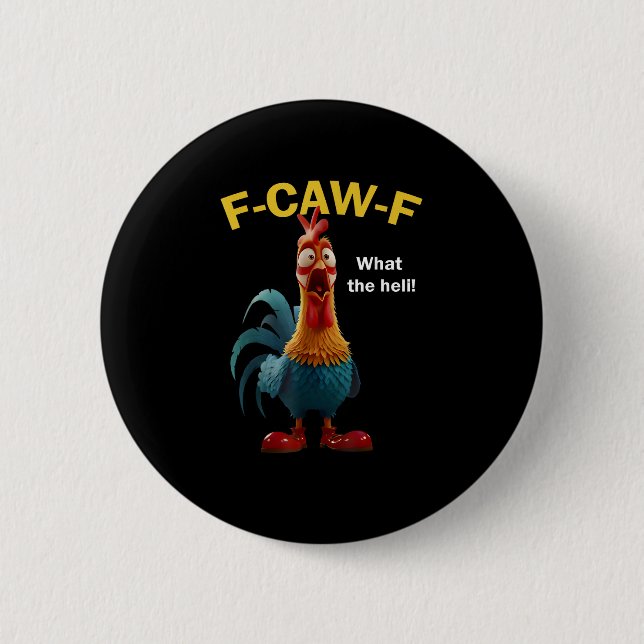 Chicken F-CAW-F F-caw-F Button (Front)