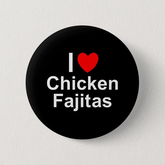 Chicken Fajitas Button (Front)