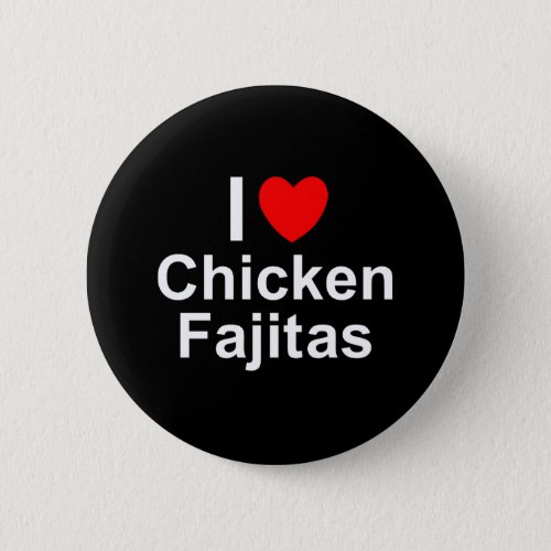 Chicken Fajitas Button