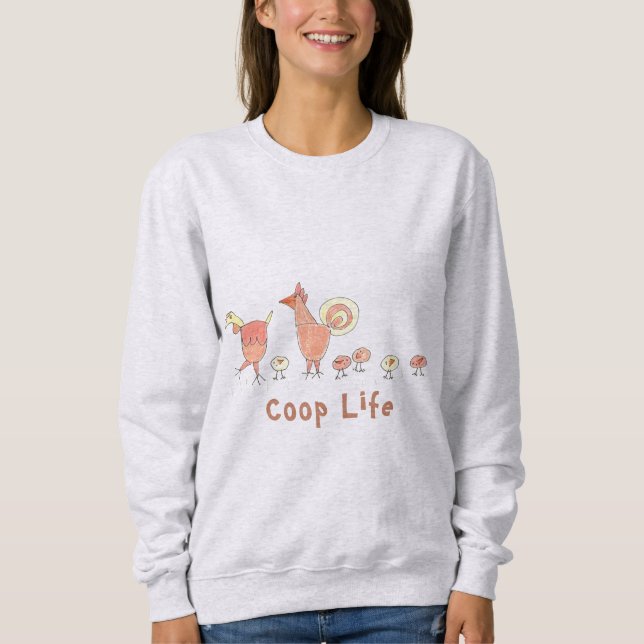 Chicken Family Illustrated Coop Life Sweatshirt (Front)