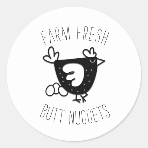 Chicken Farm Fresh Butt Nuggets Egg Stickers