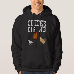 Chicken Farmer Funny Chicks Dig Me Farming T Hoodie