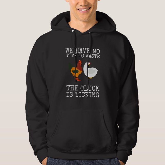 Chicken Farmer Zero Clucks Given Hoodie (Front)