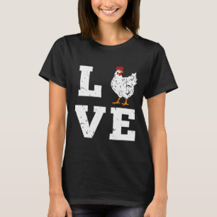Chicken Farming Farmer Love Birthday T-Shirt