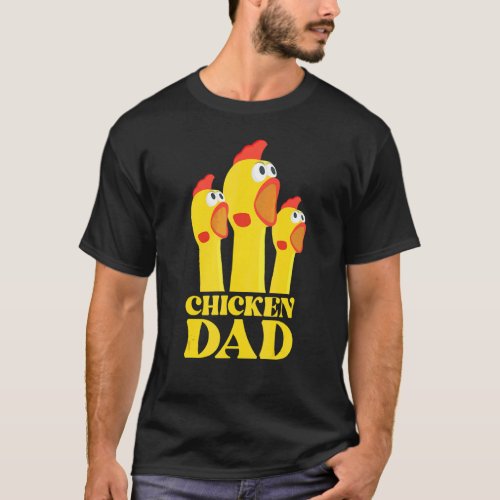 Chicken   For Men   Chicken     Chicken Dad T-Shirt