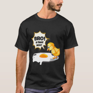 Chicken - Funny Chicken Joke Egg Brother Family An T-Shirt