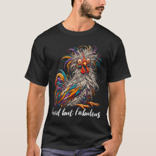 Chicken Funny Fried But Fabulous Graphic Women Chi T-Shirt