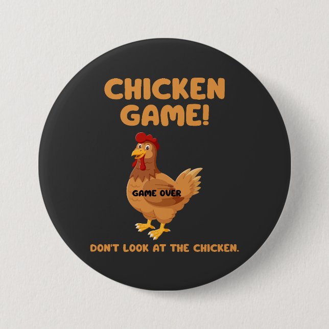 Chicken Game Don't Look At The Chicken Button (Front)