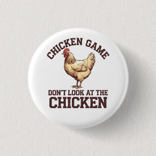 Chicken game don't look at the chicken button