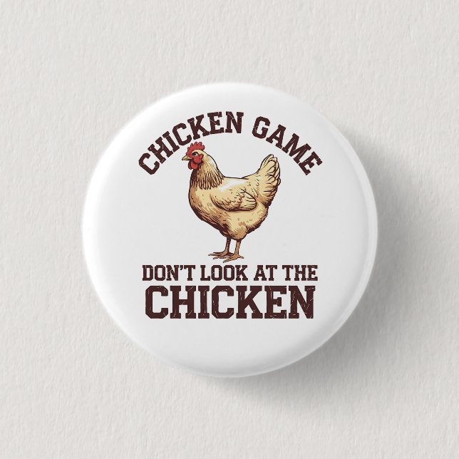 Chicken game don't look at the chicken button (Front)