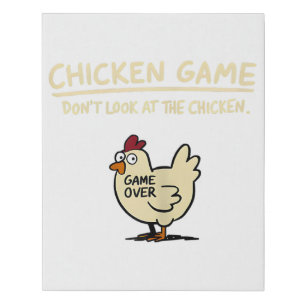 Chicken Game Don't Look At The Chicken Funny Chick Faux Canvas Print