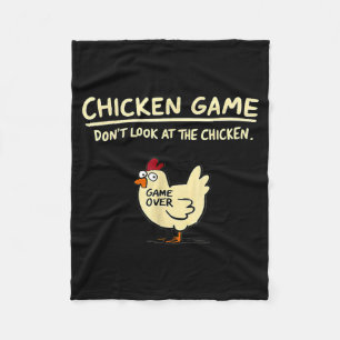 Chicken Game Don't Look At The Chicken Funny Chick Fleece Blanket