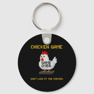 Chicken Game Don't Look At The Chicken Funny Chick Keychain