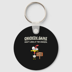 Chicken Game Don't Look At The Chicken Funny Chick Keychain