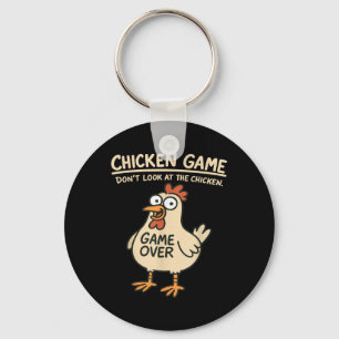 Chicken Game Dont Look At The Chicken Funny Chicke Keychain
