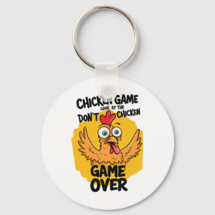 Chicken Game Don't Look At The Chicken Meme Funny Keychain