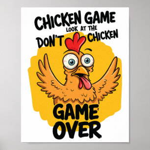 Chicken Game Don't Look At The Chicken Meme Funny Poster