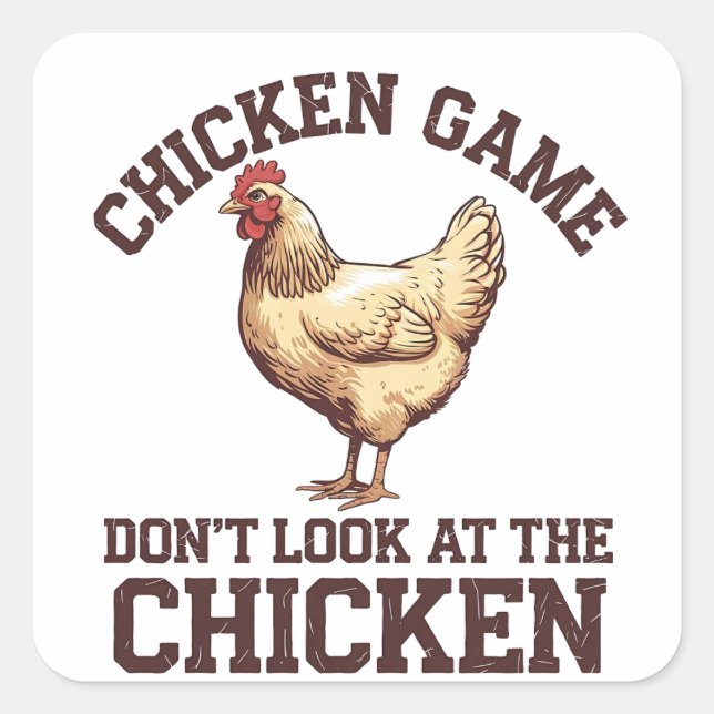 Chicken game don't look at the chicken square sticker (Front)