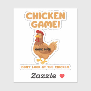 Chicken Game Don't Look At The Chicken Sticker