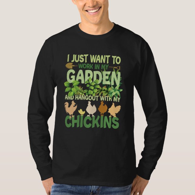 Chicken Garden Funny Gardening For Men Women Garde T-Shirt (Front)