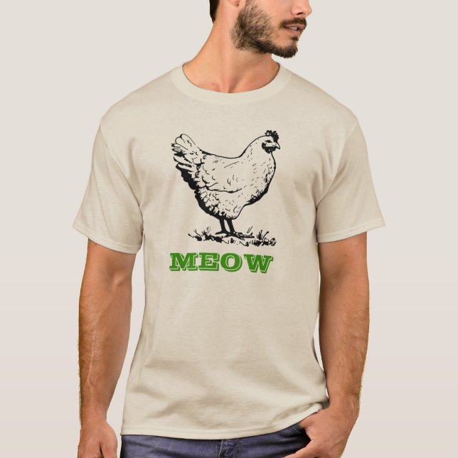 Chicken go Meow T-Shirt (Front)