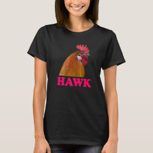 Chicken Hawk Confusion Prank Meme Adult Humor T-Shirt