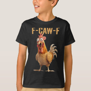 Chicken Humor F-caw-f Shirt Inappropriate Quote Ro