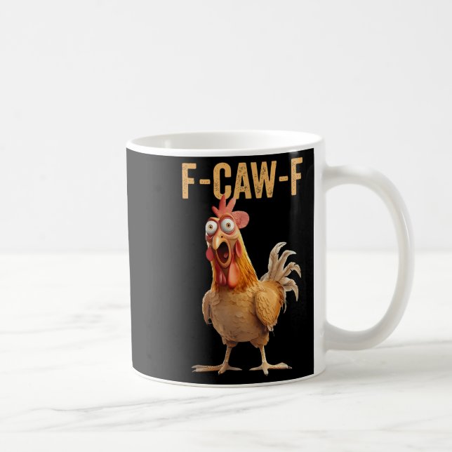 Chicken Humor F-caw-f Shirt Inappropriate Quote Ro Coffee Mug (Right)