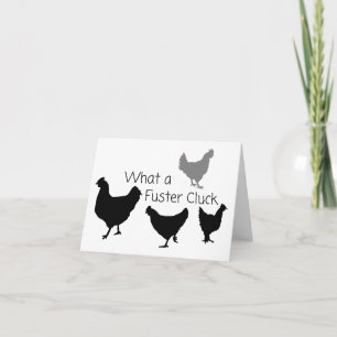 Chicken Humor: What the Fuster Cluck?? BLANK  Card
