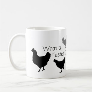 Chicken Humor: What the Fuster Cluck?? Coffee Mug