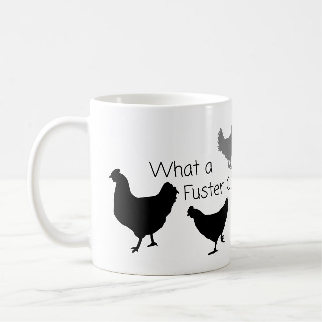 Chicken Humor: What the Fuster Cluck?? Coffee Mug (Left)