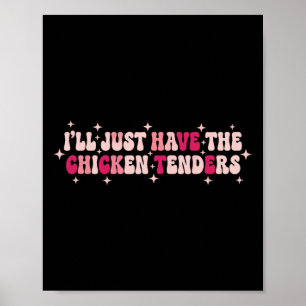Chicken, I'll Just Have The Chicken Tenders (retro Poster