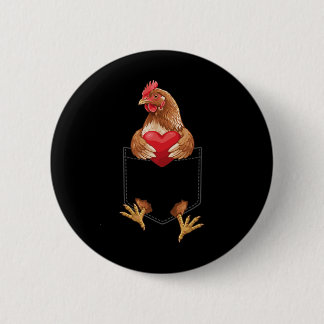 Chicken In Pocket Hen Farm Animal Lover Design Val Button