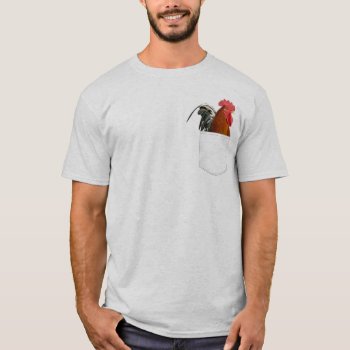 Chicken In Your Pocket T-shirt by Mikeybillz at Zazzle