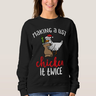 Chicken It Twice Chicken Christmas Design Sweatshirt