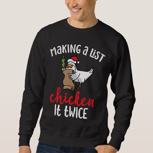 Chicken It Twice Chicken Christmas Design   Sweatshirt (Front)