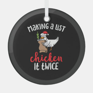 Chicken It Twice Funny Chicken Christmas Design Glass Ornament