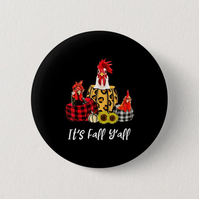 Chicken It's Fall Y'all Leopard Pumpkin Autumn Tha Button (Front)