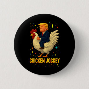Chicken Jockey Trump Funny Meme 2  Button