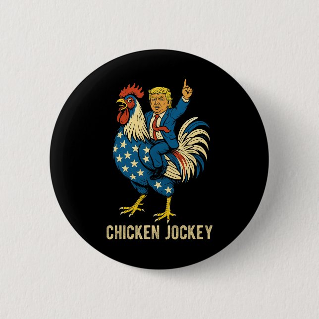 Chicken Jockey Trump Funny Meme 7  Button (Front)