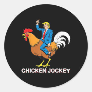 Chicken Jockey Trump Funny Meme Surreal Humor Tee Classic Round Sticker